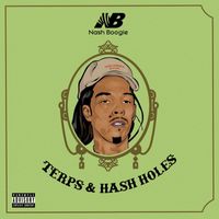 Nash Boogie - Terps & Hash Holes (Explicit)