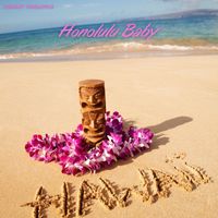 Johnny Pineapple - Honolulu Baby