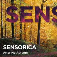 Sensorica - After My Autumn