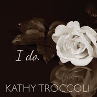 Kathy Troccoli - I Do