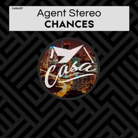 Agent Stereo - Chances