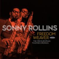 Sonny Rollins - Freedom Weaver: The 1959 European Tour Recordings (Live)