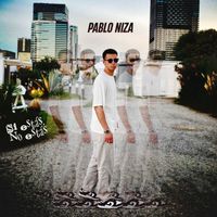 Pablo Niza - Si estás, no estás