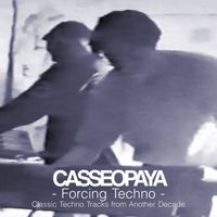 Casseopaya - Forcing Techno