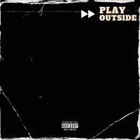 Flex - Play Outside (Explicit)