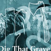 John Henry - Dig That Grave
