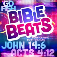 Go Fish - John 14:6 & Acts 4:12 (Bible Beats)