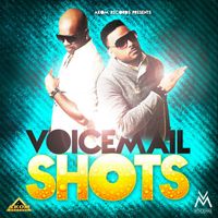 Voicemail, Dub Akom - Shots
