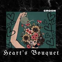 Croon - Heart's Bouquet