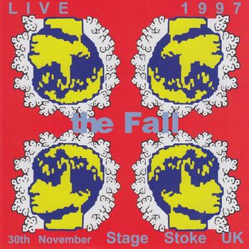 The Fall - Live, The Stage, Stoke, 30 November 1997