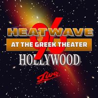 Heatwave - Heatwave at the Greek Theater Hollywood (Live)