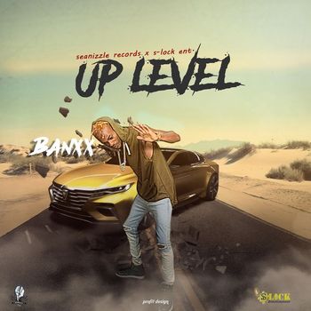 Banxx - Up Level (Explicit)