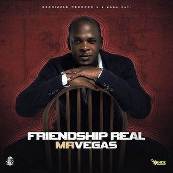 Mr. Vegas - Friendship Real (Explicit)