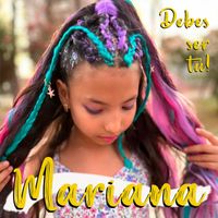 Mariana - Debes Ser Tú