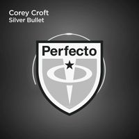 Corey Croft - Silver Bullet
