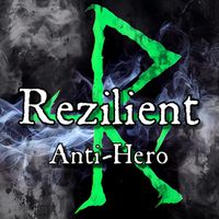 Rezilient - Anti-Hero