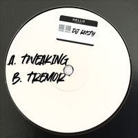 DJ Rusty - A. Tweaking / B. Tremor