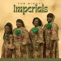 The Mighty Imperials - Heaven Is a Beautiful Place