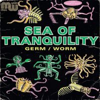 Sea of Tranquility - Germ / Worm