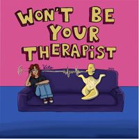 Vito - Won't Be Your Therapist