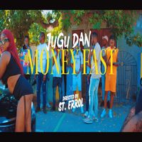 Jugu Dan - Money Fast (Explicit)