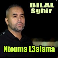 Bilal Sghir - Ntouma L3alama