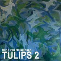 Rene Van Helsdingen - Tulips 2