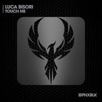 Luca Bisori - Touch Me