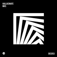 MHS - Hallucinate
