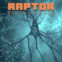 Raptor - Brain Damage