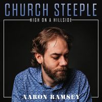 Aaron Ramsey - Church Steeple (High on a Hillside)