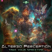 Alter3d Perception - Take Your Spacetime
