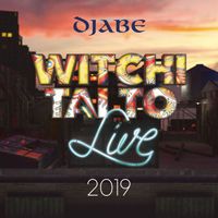 Djabe - Witchi Tai to Live 2019