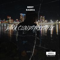 Bizzy Balboa - Dark Clouds Freestyle (Explicit)