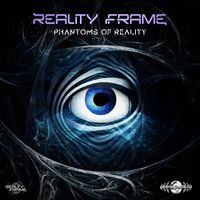 Reality Frame - Phantoms Of Reality