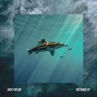 Jack Taylor - Distance - EP