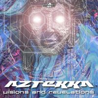Aztekka - Visions And Revelations