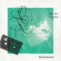 Giulianna - No Me Digas