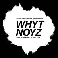 WHYT NOYZ - SynthesiZe EP