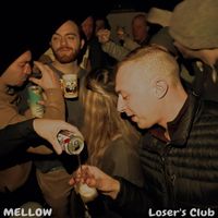 Mellow - Loser's Club