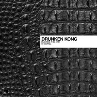 Drunken Kong - In Control