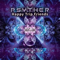 Psyther - Happy Trip Friends