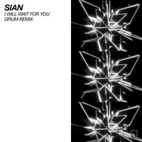Sian - I Will Wait For You