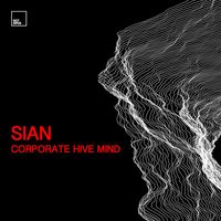 Sian - Corporate Hive Mind