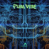 Pura Vibe - Infected System