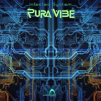 Pura Vibe - Infected System