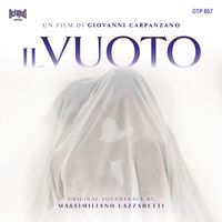 Massimiliano Lazzaretti - Il Vuoto (Original Movie Soundtrack)