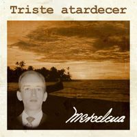 Mercelena - Triste Atardecer