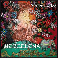 Mercelena - Y Si Te Invito?