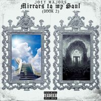 Joey Majors - Mirrors To My Soul (Book 2) (Explicit)